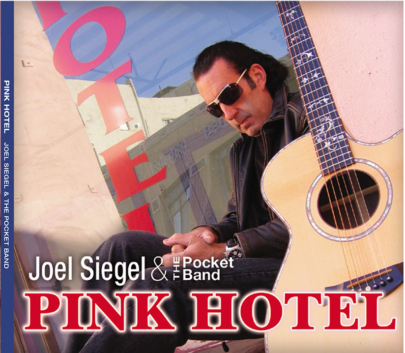 Announcing Joel Siegel’s Latest CD Pink Hotel